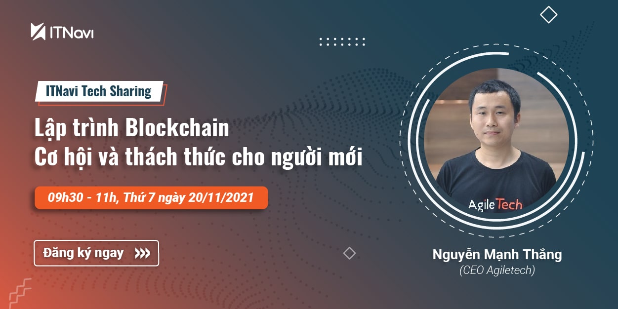 [ITNavi Tech Sharing] Lập trình Blockchain - Cơ hội và thách thức cho người mới